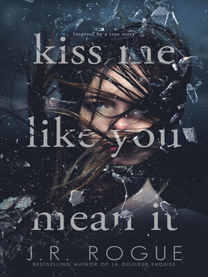 cover image of Kiss Me Like You Mean It